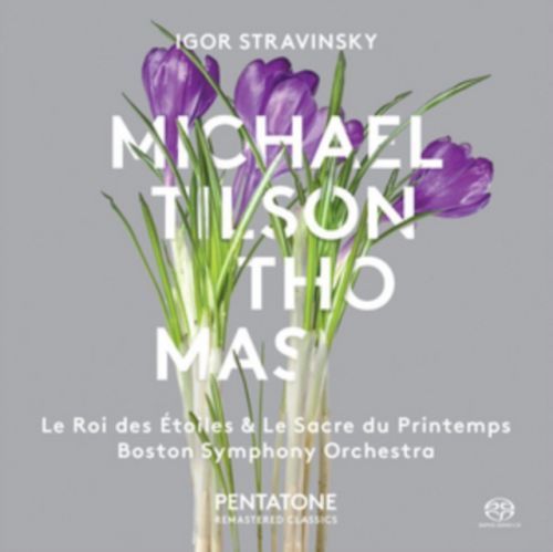 Igor Stravinsky: Le Roi Des Etoiles & Le Sacre Du Printemps (SACD / Hybrid)