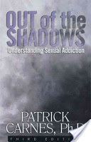 Out of the Shadows - Understanding Sexual Addiction (Carnes Patrick J.)(Paperback)