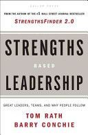 Strengths-Based Leadership - Great Leaders, Teams, and Why People Follow (Rath Tom)(Pevná vazba)