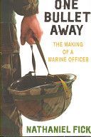 One Bullet Away - The Making of a US Marine Officer (Fick Nathaniel)(Paperback)