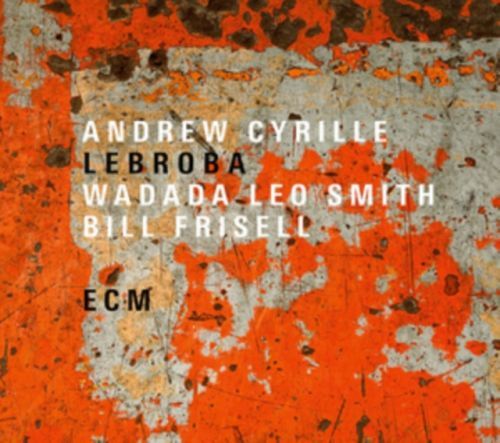 Lebroba (Andrew Cyrille/Wadada Leo Smith/Bill Frisell) (Vinyl / 12