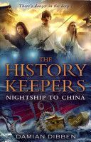 History Keepers: Nightship to China (Dibben Damian)(Paperback)