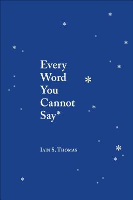 Every Word You Cannot Say (Thomas Iain)(Paperback / softback)