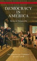 Democracy in America: The Complete and Unabridged Volumes I and II (Tocqueville Alexis de)(Paperback)