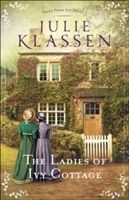 Ladies of Ivy Cottage (Klassen Julie)(Paperback)