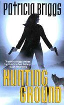 Hunting Ground (Briggs Patricia)(Paperback)