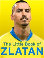 Little Book of Zlatan (Olivers Malcolm)(Pevná vazba)