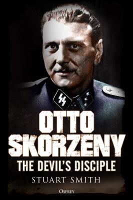 Otto Skorzeny - The Devil's Disciple (Smith Stuart)(Pevná vazba)