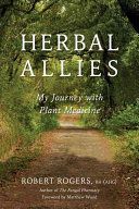 Herbal Allies - My Journey with Plant Medicine (Rogers Robert)(Paperback)