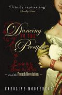 Dancing to the Precipice - Lucie De La Tour Du Pin and the French Revolution (Moorehead Caroline)(Paperback)