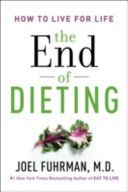 End of Dieting - How to Live for Life (Fuhrman Joel)(Paperback)