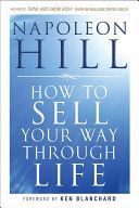 How To Sell Your Way Through Life (Hill)(Paperback)