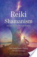Reiki Shamanism - A Guide to Out-of-body Healing (Ewing Jim Pathfinder)(Paperback)