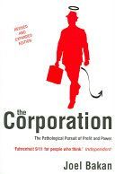 Corporation - The Pathological Pursuit of Profit and Power (Bakan Joel)(Paperback)
