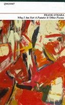 Why I am Not a Painter and Other Poems (O'Hara Frank)(Paperback)