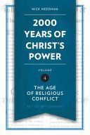 2,000 Years of Christ's Power, Volume 4: The Age of Religious Conflict - The Age of Religious Conflict (Needham Nick)(Pevná vazba)
