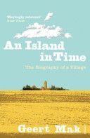 Island in Time - The Biography of a Village (Mak Geert)(Paperback)