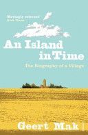 Island in Time - The Biography of a Village (Mak Geert)(Paperback)