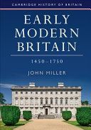 Early Modern Britain, 1450-1750 (Miller John)(Paperback)
