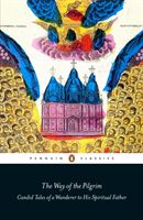 Way of a Pilgrim - Candid Tales of a Wanderer to His Spiritual Father(Paperback / softback)