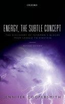 Energy, the Subtle Concept - The Discovery of Feynman's Blocks from Leibniz to Einstein (Coopersmith Jennifer)(Paperback)
