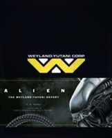 Alien - Weyland-Yutani Report (Perry S. D.)(Pevná vazba)