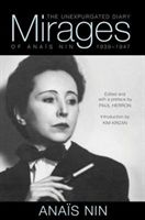 Mirages - The Unexpurgated Diary of Anais Nin, 1939-1947 (Nin Anais)(Paperback)