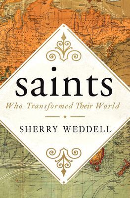 Saints Who Transformed Their World (Weddell Sherry)(Paperback)