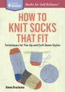 HOW TO KNIT SOCKS THAT FIT (Druchunas Donna)(Paperback)