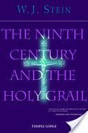 Ninth Century and the Holy Grail (Stein W. J.)(Paperback)