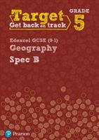 Target Grade 5 Edexcel GCSE (9-1) Geography Spec B Intervention Workbook (Hopkin John)(Paperback)