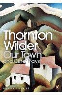 Our Town and Other Plays (Wilder Thornton)(Paperback)