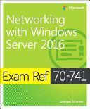 Exam Ref 70-741 Networking with Windows Server 2016 (Warren Andrew)(Paperback)