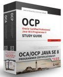 OCA/OCP Java SE 8 Programmer Certification Kit - Exam 1Z0-808 and Exam 1Z0-809 (Boyarsky Jeanne)(Paperback)