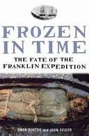 Frozen in Time - The Fate of the Franklin Expedition (Geiger John)(Paperback)