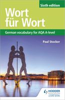 Wort fur Wort Sixth Edition: German Vocabulary for AQA A-level (Stocker Paul)(Paperback)