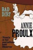 Bad Dirt - Wyoming Stories (Proulx Annie)(Paperback)