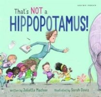 That's Not a Hippopotamus!(Paperback)