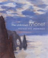 Unknown Monet - Pastels and Drawings (Ganz James A.)(Pevná vazba)