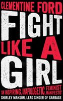 Fight Like A Girl (Ford Clementine)(Paperback)