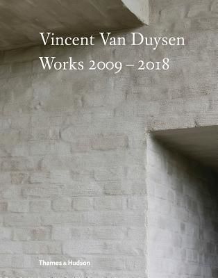 Vincent Van Duysen Works 2009-2018(Pevná vazba)