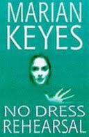 No Dress Rehearsal (Keyes Marian)(Paperback)