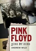 Pink Floyd - Song by Song (Wild Andrew)(Paperback)
