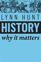 History - Why it Matters (Hunt Lynn)(Paperback)