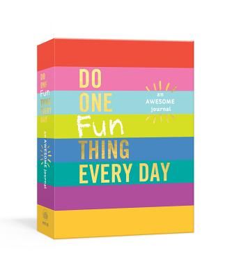 Do One Fun Thing Every Day - An Awesome Journal (Rogge Robie)(Diary)