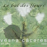 Vesna Cáceres – Le bal des fleurs / The Ball Of Flowers MP3