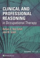 Clinical and Professional Reasoning in Occupational Therapy (Schell Barbara A. Boyt)(Paperback)