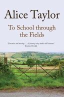 To School Through the Fields (Taylor Alice)(Paperback)