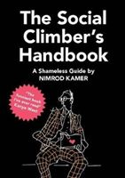 Social Climber's Handbook - A Shameless Guide (Kamer Nimrod)(Pevná vazba)