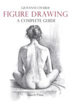 Figure Drawing - A Complete Guide (Civardi Giovanni)(Paperback)